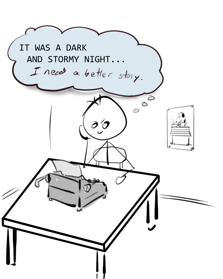 Stick figure cartoon depicting someone at a typewriter thinking they need a better story than "It was a dark and stormy night."