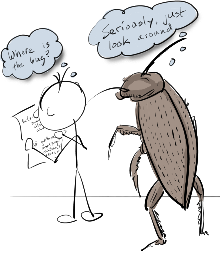A stick figure cartoon depicting a developer staring at their code for bugs while a giant cockroach is standing behind them
