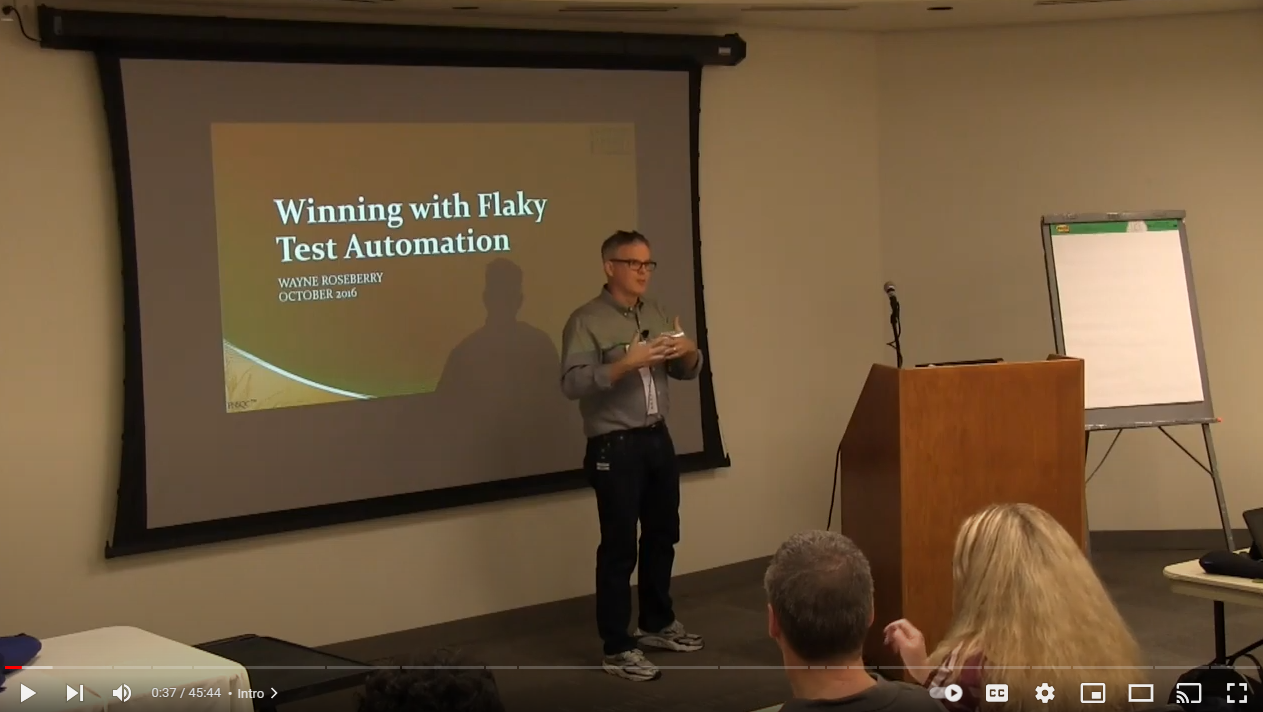 An image from a video of my 2016 PNSQC presentation Winning with Flaky Test Automation